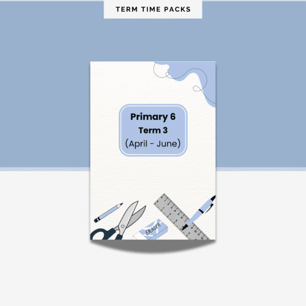 primary-6-term-3 Cover page for the Primary 6 (Term 3) Pack (April–June), decorated with illustrations of stationery items such as a pencil, ruler, scissors, and rubber.